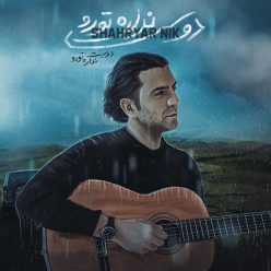 Shahryar Nik – Dooset Nadare Toro